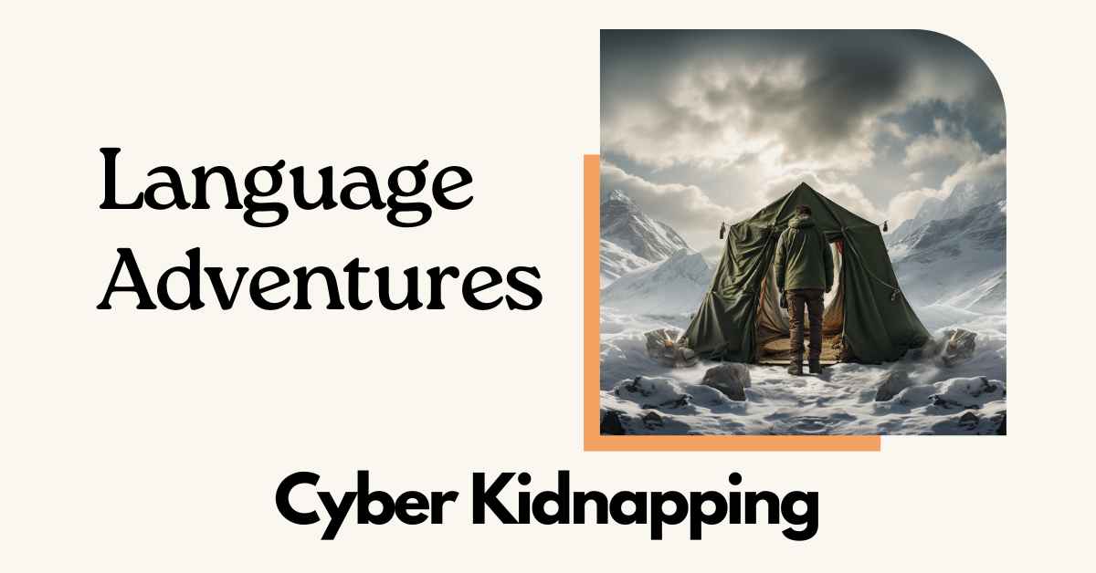 language adventures_cyber_kidnapping_
